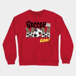 SOCCER MOM GOAL Crewneck Sweatshirt